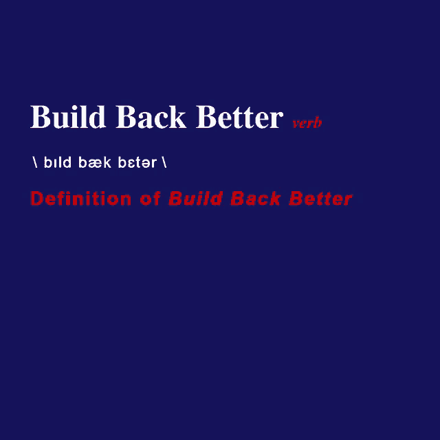 build-back-better-definition-of-build-back-better.gif