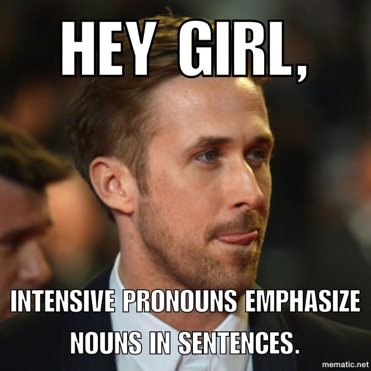 grammar-enthusiast-INTENSIVE-PRONOUNS.jpg