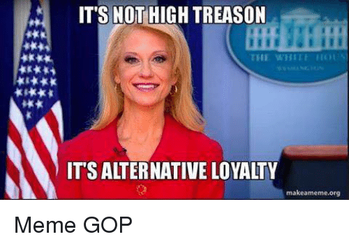 its-not-high-treason-the-white-its-alternative-loyalty-makeameme-22499098.png