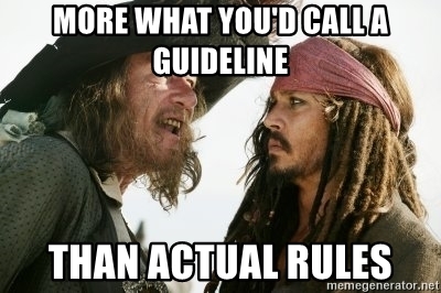 more-what-youd-call-a-guideline-than-actual-rules.jpg