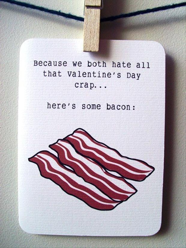 valentines-day-sucks-have-some-bacon.jpg