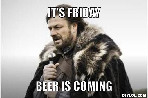 winter-is-coming-meme-generator-it-s-friday-beer-is-coming-ceeb6b.jpg