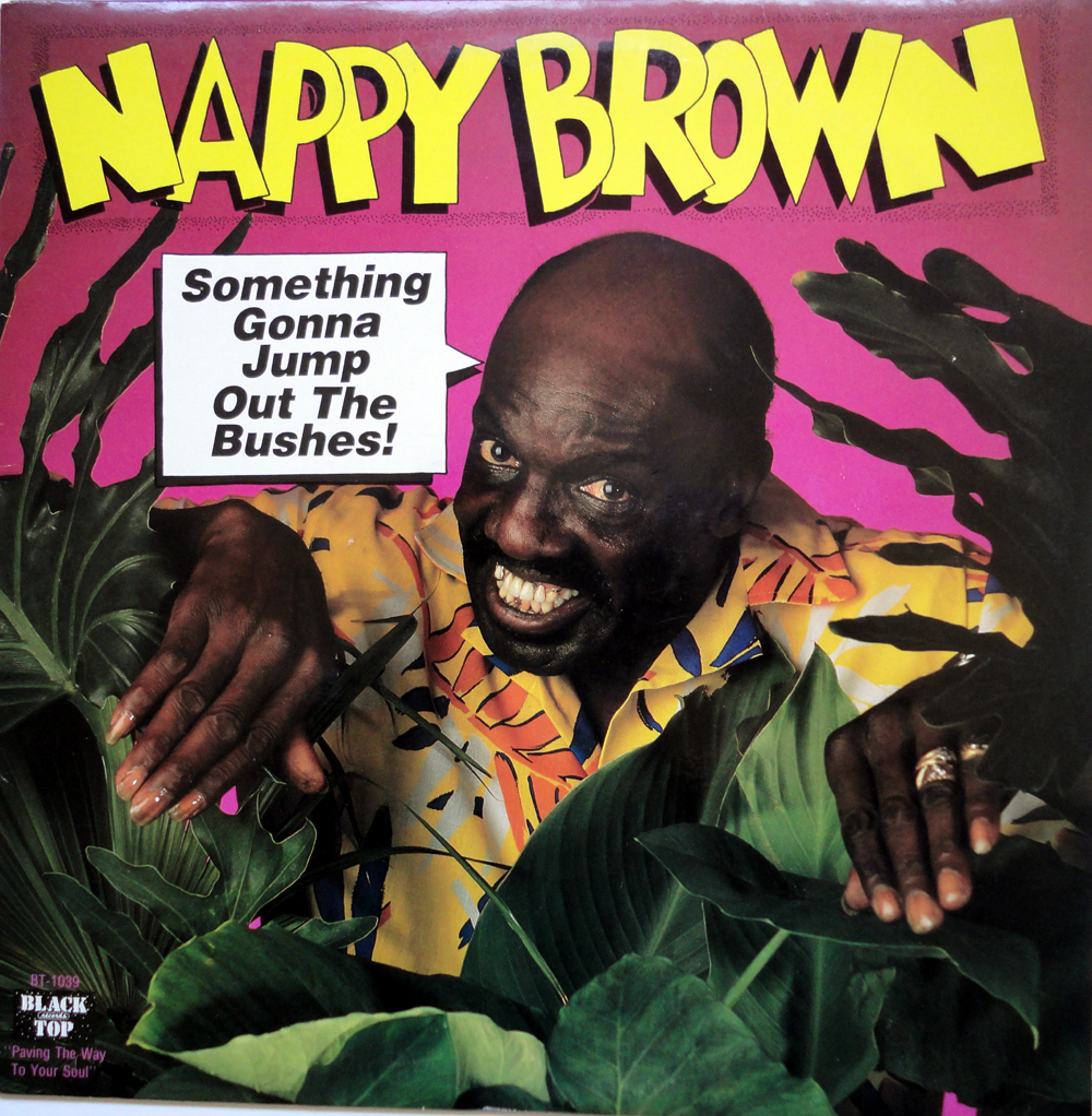 nappy-brown-something-gonna-jump-out-the-bushes.jpg