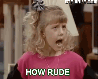 458873_annoyed-rude-full-house.gif