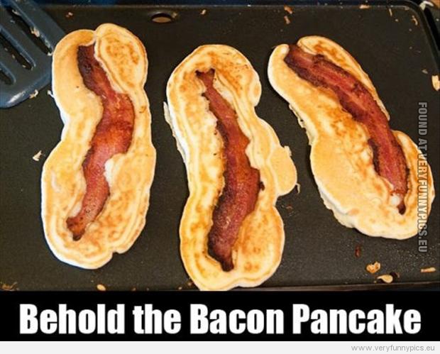 funny-pictures-bacon-pancake.jpg