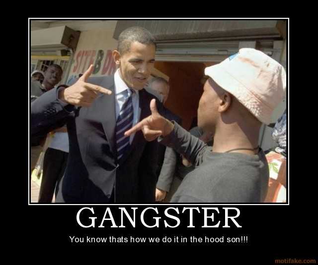 gangster-obama-demotivational-poster-1264196056.jpg