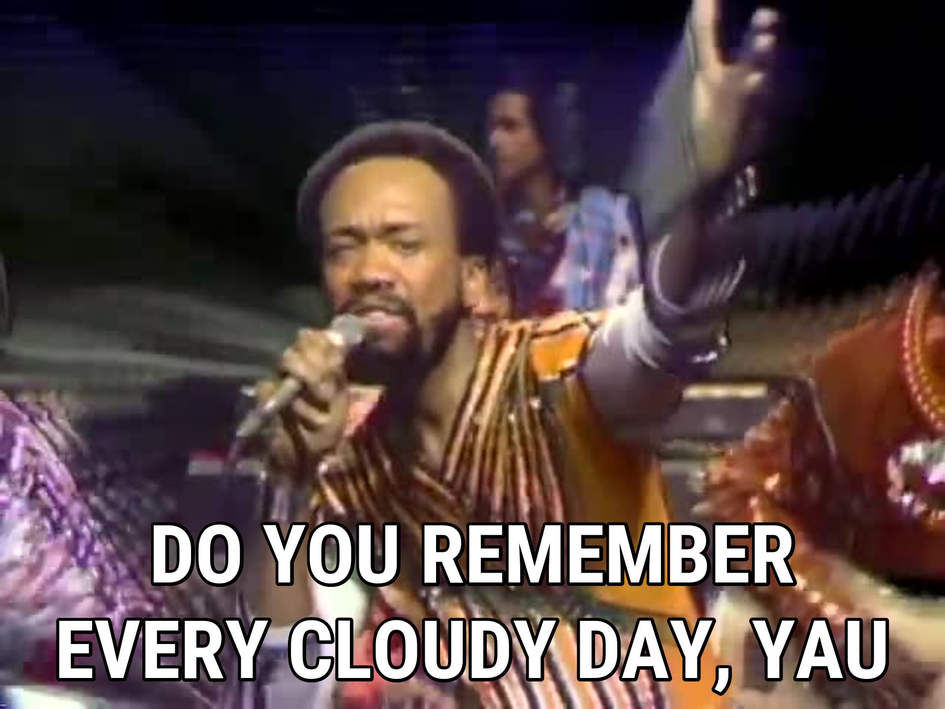 495753-earth-wind-fire-do-you-remember-every-cloudy-day-yau.jpg