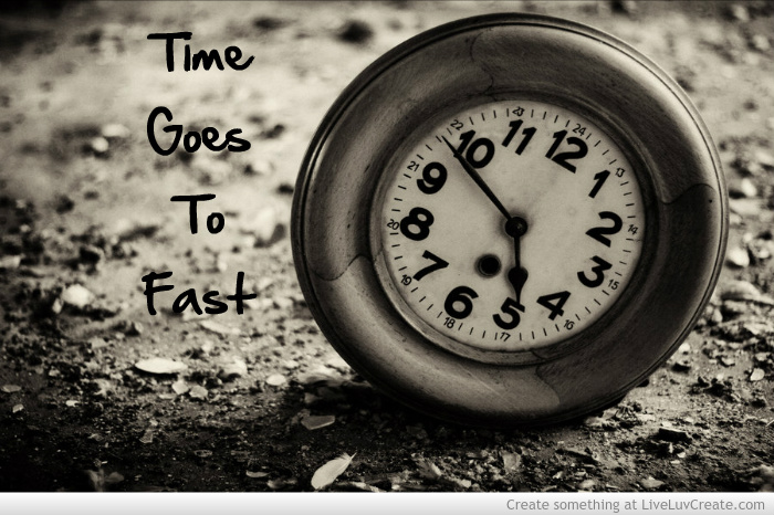 time_goes_to_fast-190451.jpg