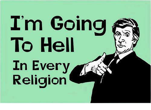im-going-to-hell-in-every-religion-7363899.png