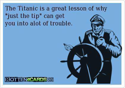 Funny-ecard-The-titanic-is-a-great-lesson-why.jpg