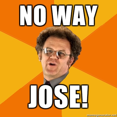 no-way-jose.jpg